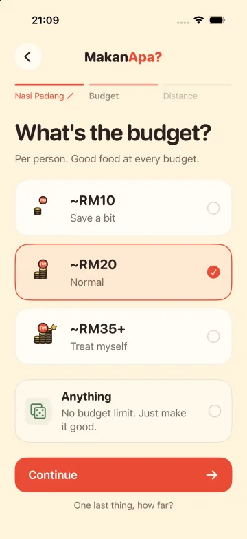 Budget step with ~RM10, ~RM20, ~RM35+ and Anything, with ~RM20 selected